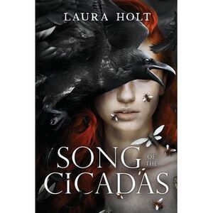 Song of the Cicadas -- Holt
